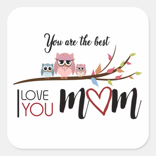 Calcomanía "Happy MOTHER'S DAY" the best mom ever Square Sticker (Front)