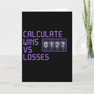 Calculate Wins Vs Losses Gamer Graphic Card