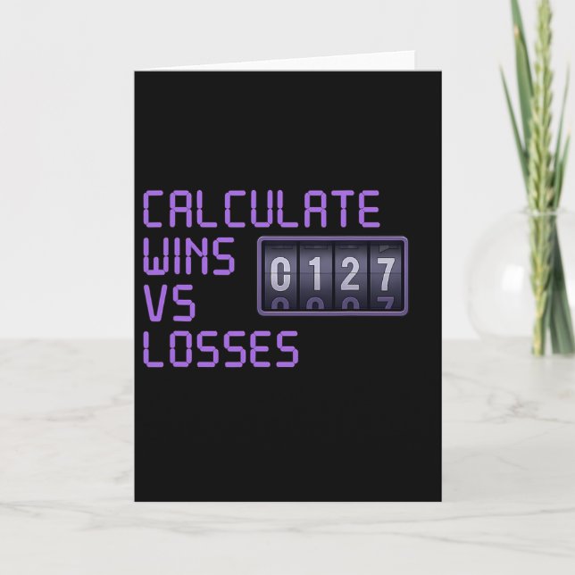 Calculate Wins Vs Losses Gamer Graphic  Card (Front)