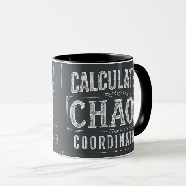 Calculated Chaos Coordinator Math Teacher Coffee Mug (Front Right)