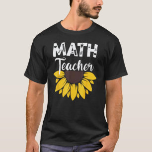 Calculus Joke Algebra Teacher Math Sunflower Math T-Shirt