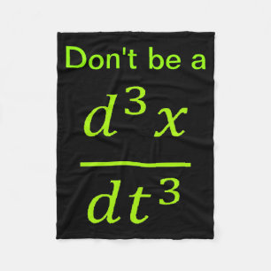 Calculus Physics Joke Fleece Blanket