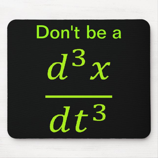 Calculus Physics Joke  Mouse Mat (Front)