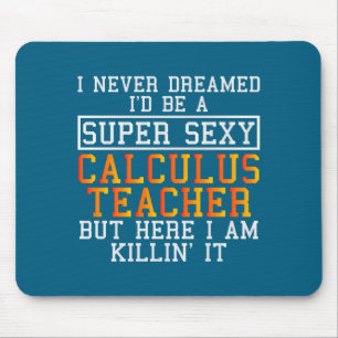 Calculus Teacher Funny Math Professor  Mouse Mat