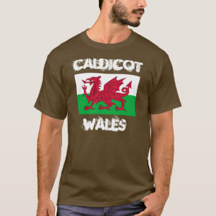 Caldicot, Wales with Welsh flag T-Shirt