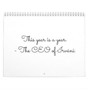 Calendar for the year.