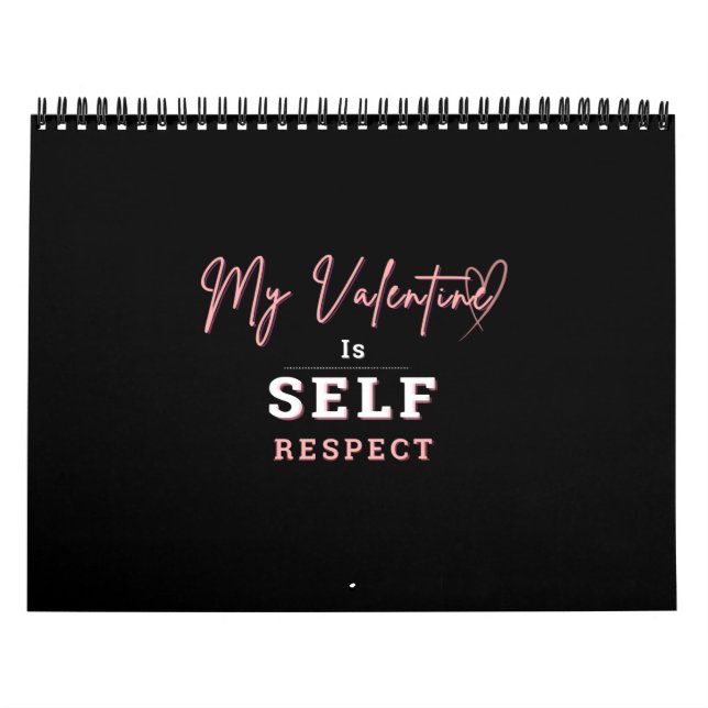 Calendar My Valentine is Self Respect and DONT... (Cover)