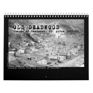 Calendar of Old Deadwood, Dakotas