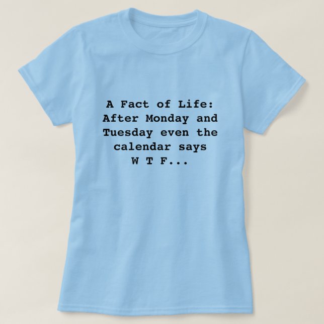 Calendar says WTF T-Shirt (Design Front)