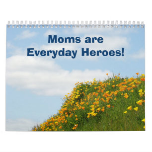 Calendars Moms are Everyday Heroes! Floral Flowers
