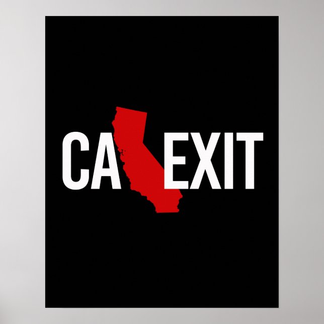 Calexit - California Exit - red white - - Poster (Front)
