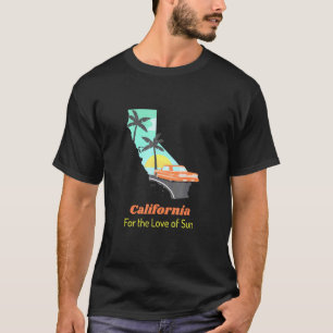 Calfornia For the Love of Sun Cool Graphic T-Shirt