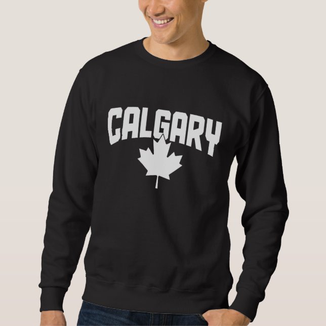 Calgary Alberta Canada Maple Leaf Red Canadian Fla Sweatshirt (Front)