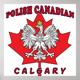 Calgary Polish Canadian Leaf Poster
