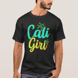 Cali Girl Usa State America Travel Californian Cal T-Shirt