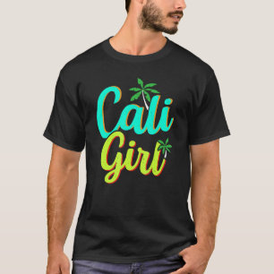 Cali Girl USA State America Travel Californian Cal T-Shirt