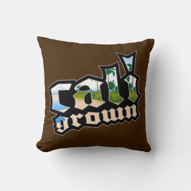 Cali Grown Pillow (Front)