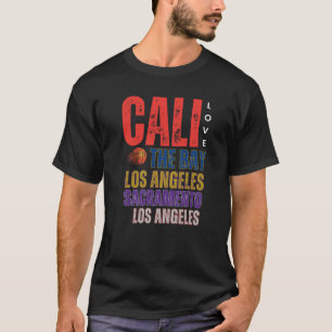 Cali Love Basketball Teams  T-Shirt