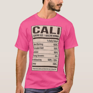 Cali Nutrition Facts Name Nickname Alias Title Fri T-Shirt