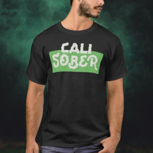 Cali Sober T-Shirt (Creator Uploaded)
