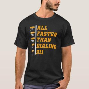 Caliber Faster Than Dialing 911 Ammo Gun Owner 3 T-Shirt
