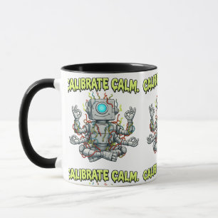 Calibrate Calm: Funny Meditating Robot Yoga & Tech Mug