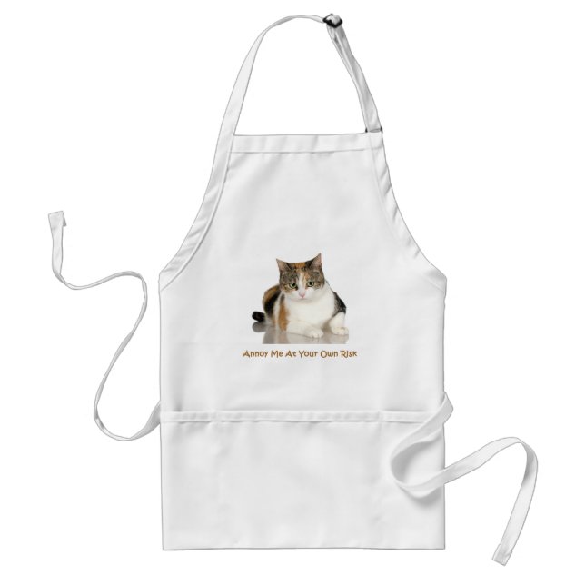 Calico Cat: Annoy Me At Your Own Risk Standard Apron (Front)