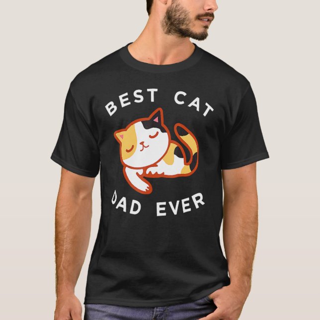 Calico Cat Dad  Best Kitty Father Ever Tee (Front)