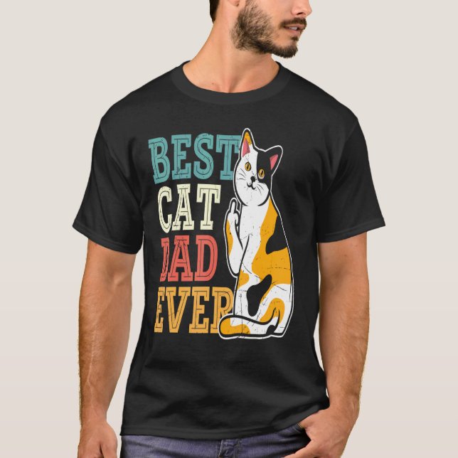 Calico Cat Dad Tee Best Cat Dad Ever Tee (Front)