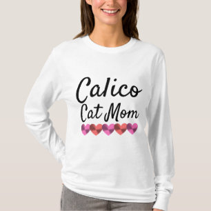 CALICO CAT MOM T-Shirts