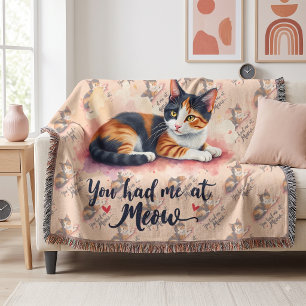 Calico Cat You Had Me at Meow Watercolor Throw Blanket
