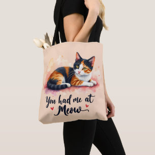 Calico Cat You Had Me at Meow Watercolor Tote Bag