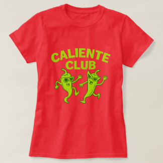 Caliente Club T-Shirt
