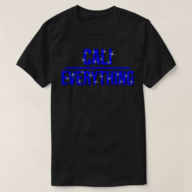 California All Stars Over Everything T-Shirt (Design Front)