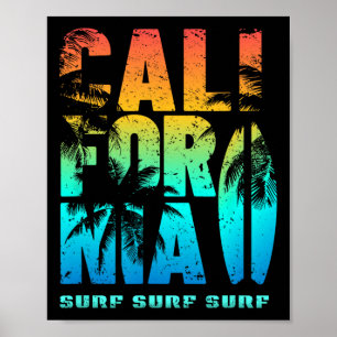 California Beach Summer Vibes Palm Trees Surf Poster