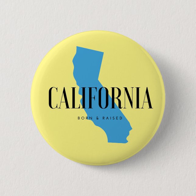 California Born & Raised 6 Cm Round Badge (Front)