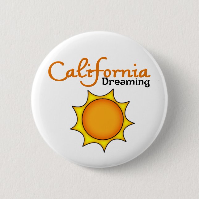 California Dreaming 6 Cm Round Badge (Front)