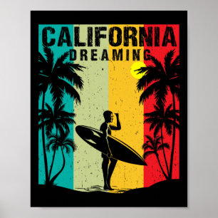 California Dreaming Men Women Surfing Beach Summer Poster