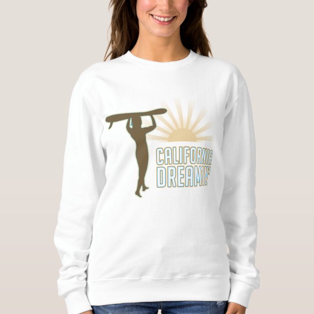 California Dreaming Sweatshirt (Front)