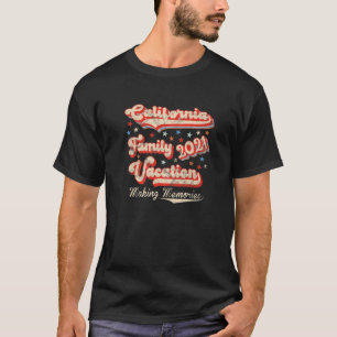 California Family Vacation 2021 Family Road Trip C T-Shirt
