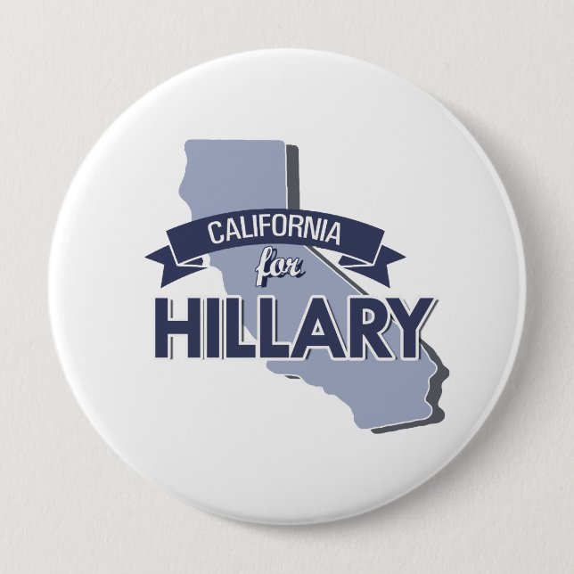 CALIFORNIA FOR HILLARY 10 CM ROUND BADGE (Front)