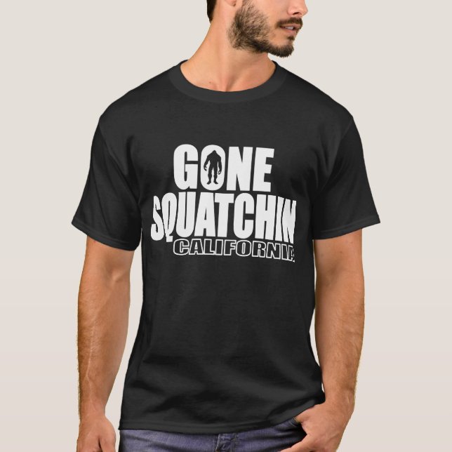 CALIFORNIA Gone Squatchin - Original Bobo T-Shirt (Front)
