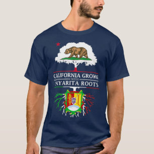 California Grown with Nayarita Roots  Nayarit T-Shirt