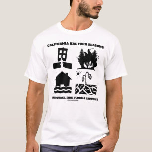 California Has Four Seasons Icons Earthquake Fire T-Shirt