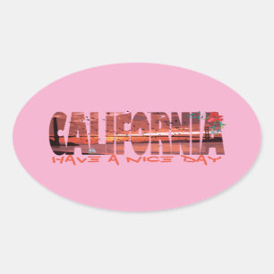 California - Have A Nice Day Oval Sticker