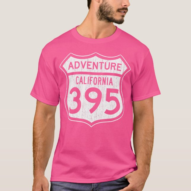 California Highway 395 - Hiking Fishing Climbing A T-Shirt (Front)