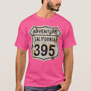 California Highway 395 Sign. Sierra Hiking Fishing T-Shirt