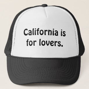 California is for lovers. Hat