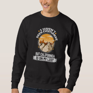 California Is On My List Mountain Hiking Summit Hi Sweatshirt
