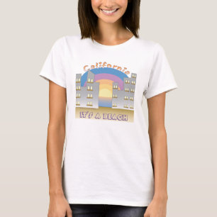 California- It's A Beach I T-Shirt